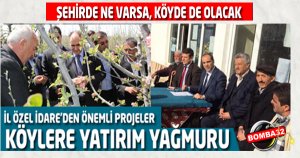 KÖYLERE YATIRIM YAĞMURU
