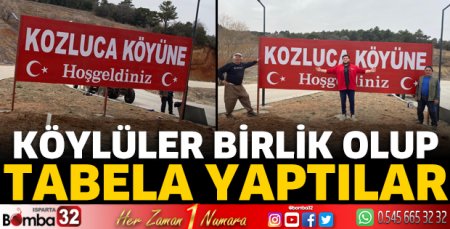 Köylüler birlik olup tabela yaptılar