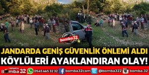 KÖYLÜLERİ AYAKLANDIRAN OLAY