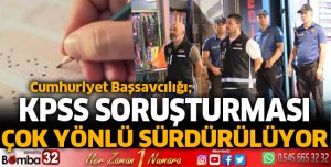 KPSS soruşturması çok yönlü sürdürülüyor
