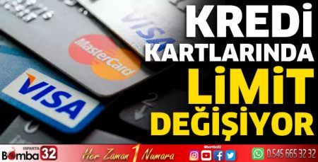 Kredi kartlarında limit değişiyor