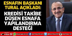 KREDİSİ TAKİBE DÜŞEN ESNAFA YAPILANDIRMA DESTEĞİ