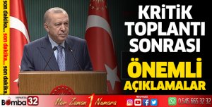Kritik toplantı sonrası önemli açıklamalar