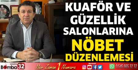 Kuaför ve güzellik salonlarına nöbet düzenlemesi