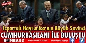 KÜÇÜK HAYRUNİSE CUMHURBAŞKANI ERDOĞAN İLE BULUŞTU