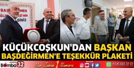 Küçükcoşkun'dan Başkan Başdeğirmen'e teşekkür plaketi