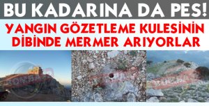 KULENİN YANINDA MERMER ARIYORLAR