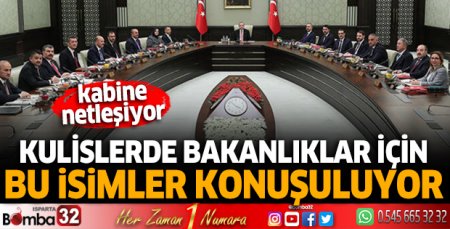 Kulislerde bakanlıklar için bu isimler konuşuluyor