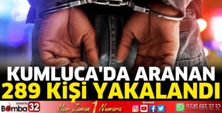 Kumluca'da aranan 289 kişi yakalandı