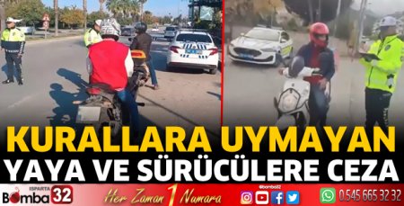 Kurallara uymayan yaya ve sürücülere ceza 