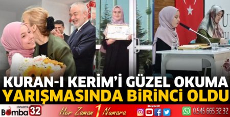 Kuran-I Kerim’i Güzel Okuma Yarışmasında birinci oldu