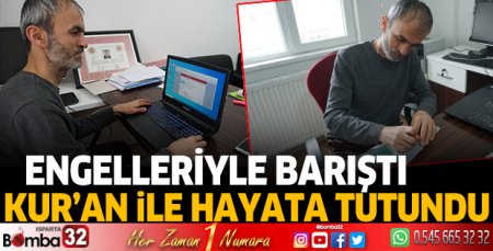 Kur'an ile hayata tutundu