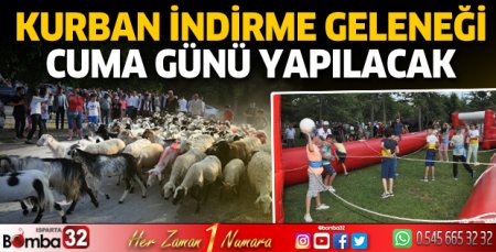Kurban İndirme Geleneği cuma günü yapılacak