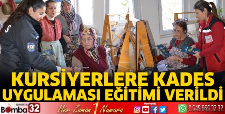 Kursiyerlere KADES uygulaması eğitimi verildi