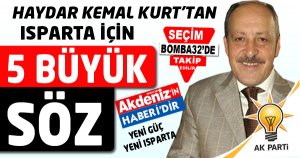 KURT'TAN ISPARTA'YA 5 BÜYÜK SÖZ