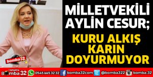 KURU ALKIŞ KARIN DOYURMUYOR