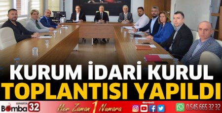 Kurum İdari Kurul Toplantısı yapıldı