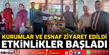 Kurumlar ve esnaf ziyaret edildi, etkinlikler başladı