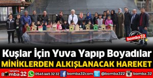 KUŞLAR İÇİN YUVA YAPIP, BOYADILAR