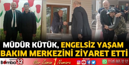 Kütük, Engelsiz Yaşam Bakım Merkezini ziyaret etti