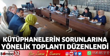 Kütüphanelerin sorunlarına yönelik toplantı düzenlendi
