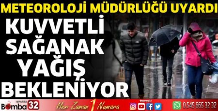 Kuvvetli sağanak yağış bekleniyor