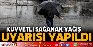 Kuvvetli sağanak yağış uyarısı