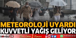 KUVVETLİ YAĞIŞ GELİYOR