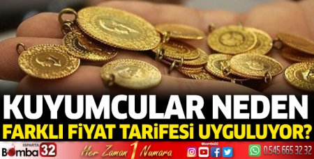 Kuyumcular neden  farklı fiyat tarifesi uyguluyor?