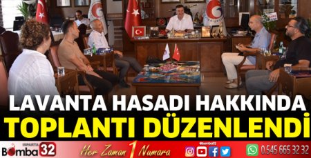 Lavanta hasadı hakkında toplantı düzenlendi