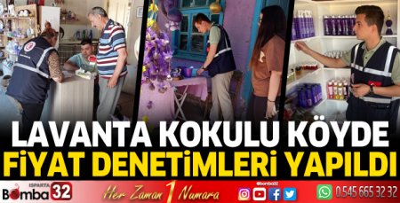 Lavanta kokulu köyde fiyat denetimler yapıldı