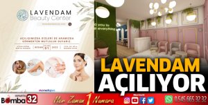 Lavendam açılıyor