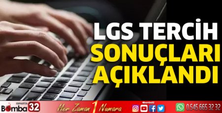 LGS tercih sonuçları açıklandı