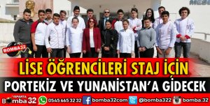 LİSE ÖĞRENCİLERİ STAJLARINI PORTEKİZ VE YUNANİSTAN’DA YAPACAK
