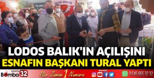 Lodos Balık'ın açılışını Başkan Tural yaptı