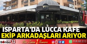 Lucca Kafe ekip arkadaşları arıyor