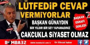 Lütfedip cevap vermiyorlar