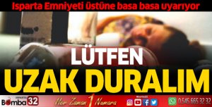 LÜTFEN UZAK DURALIM
