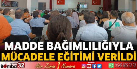 Madde bağımlılığıyla mücadele eğitimi verildi