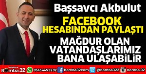 Mağdur vatandaşlarımız bana ulaşabilir