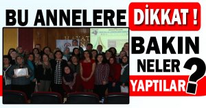 MAHALLE ANNELERİ DURMUYOR..