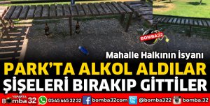MAHALLE PARKINDA İÇİP ŞİŞELERİNİ BIRAKIP GİTTİLER 