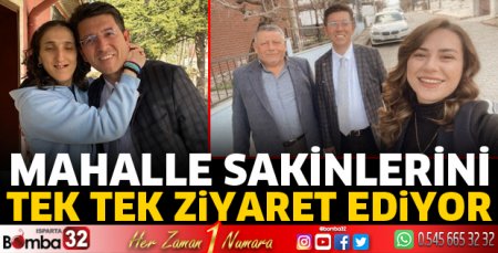Mahalle sakinlerini tek tek ziyaret ediyor