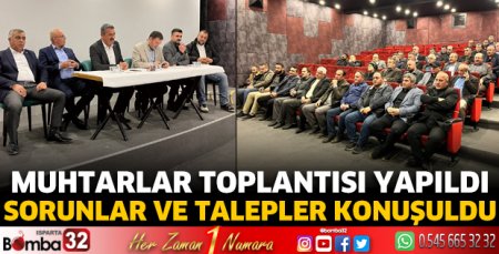 Mahalle ve köy muhtarları ile toplantı yapıldı