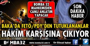 MAHKEME BAŞLIYOR BOMBA 32 CANLI TAKİPTE