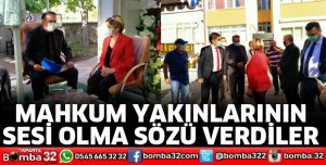 MAHKUM YAKINLARININ SESİ OLMA SÖZÜ VERDİLER