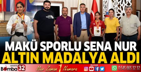 MAKÜ Sporlu Sena Nur Büyük Altın Madalyanın Sahibi Oldu