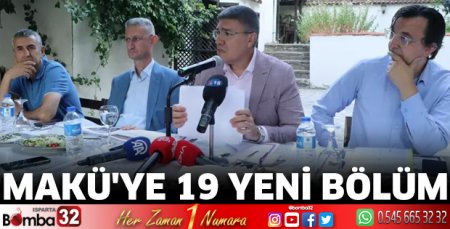 MAKÜ'ye 19 yeni bölüm