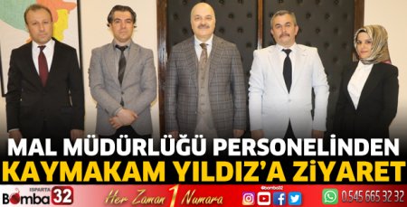 Mal Müdürlüğü personelinden Kaymakam Yıldız'a ziyaret