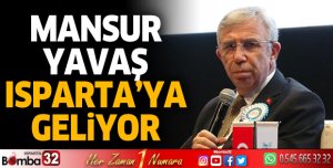 Mansur Yavaş Isparta'ya geliyor